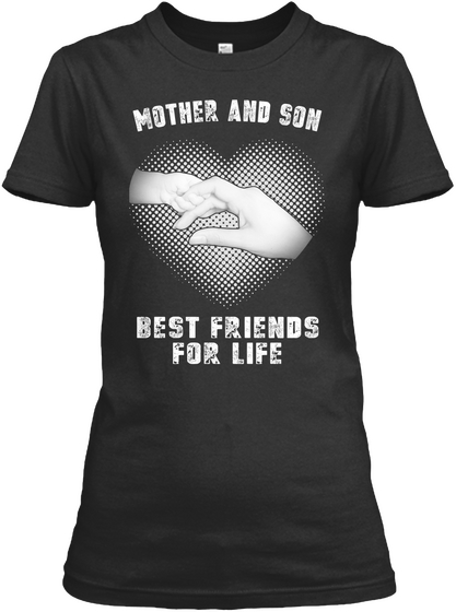 Mother And Son Best Friends For Life Black T-Shirt Front