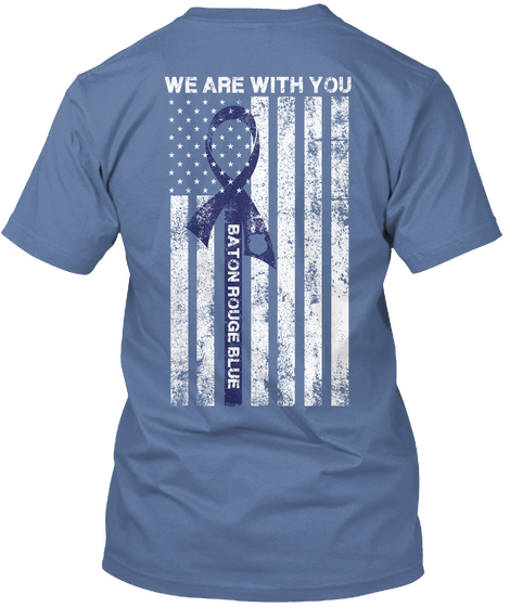 We Are With You Baton Rouge Blue Denim Blue Camiseta Back