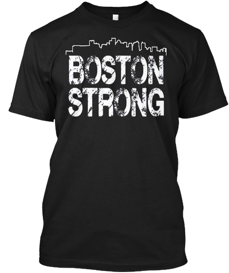 Boston Strong Shirt Black T-Shirt Front