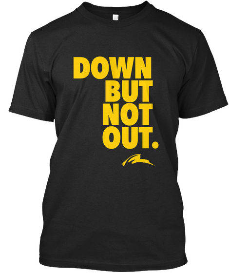 Down But Not Out. Vintage Black T-Shirt Front