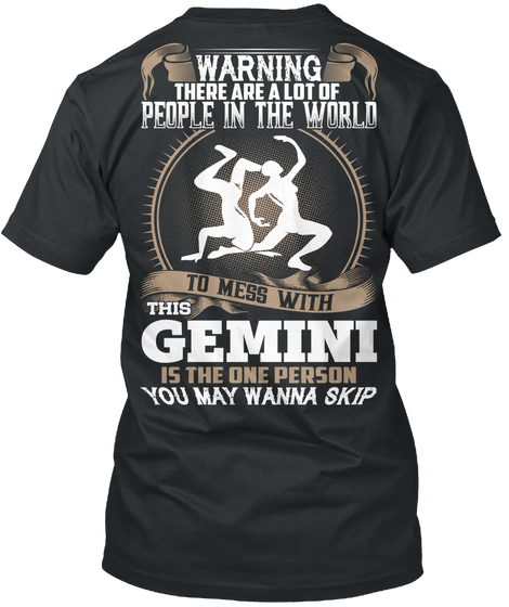 To Mess With This Gemini In The World Black T-Shirt Back
