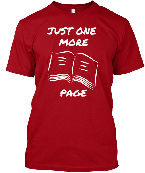 Just One 
More Page Deep Red T-Shirt Front