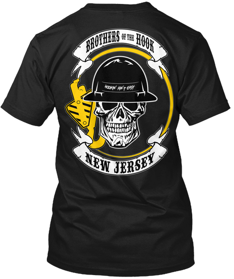Brothers Of The Hook Hookin' Ain't Easy New Jersey Black T-Shirt Back