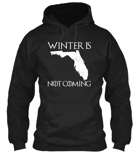 Winter Is Not Coming Black Maglietta Front