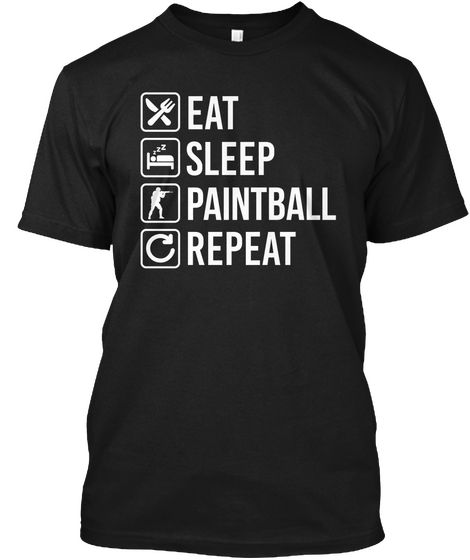 Eat Sleep Paintball Repeat Black Kaos Front