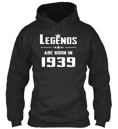 Legends Are Born In 1939 Jet Black T-Shirt Front