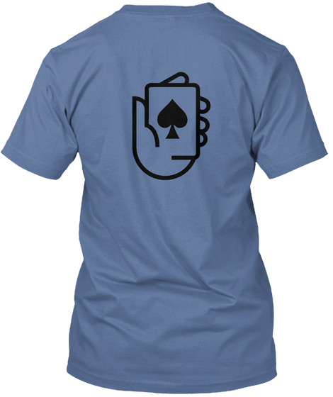 I'm Bluffing Poker Tee Denim Blue T-Shirt Back