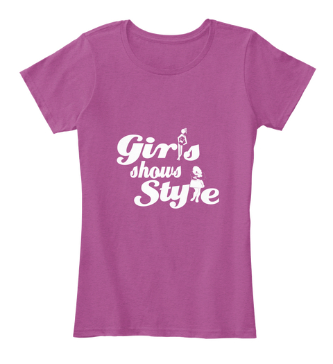 Girls Show Style Heathered Pink Raspberry Camiseta Front