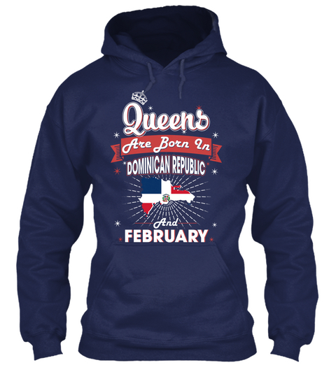 Queens Are Born In Dominican Republic And February Navy T-Shirt Front