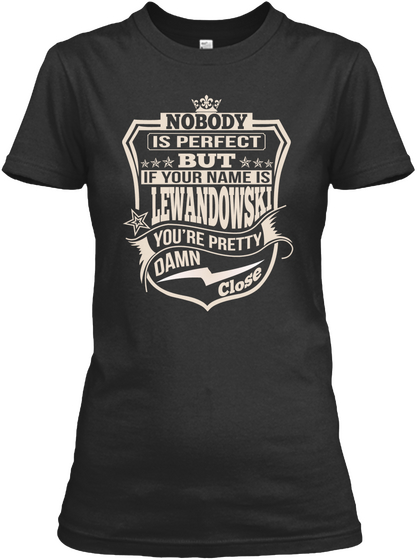 Nobody Perfect Lewandowski Thing Shirts Black T-Shirt Front