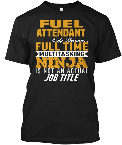 Fuel Attendant Black T-Shirt Front