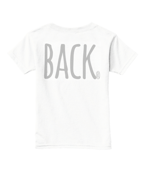 Back R White  T-Shirt Back