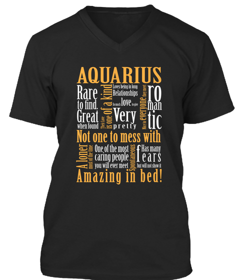 Aquarius Rare To Find Not One To Mess With Amazing In Bed! Black Camiseta Front