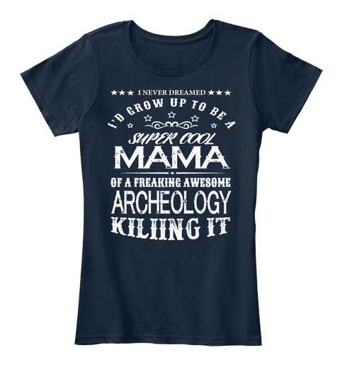 Super Cool Mama Archeology New Navy Camiseta Front