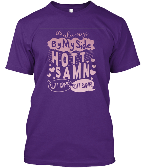 As Always By My Side Hott Samn Hott Samn Hott Samn Purple Kaos Front