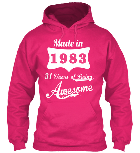 Made In 1983 31 Years Of Being Awesome Heliconia T-Shirt Front