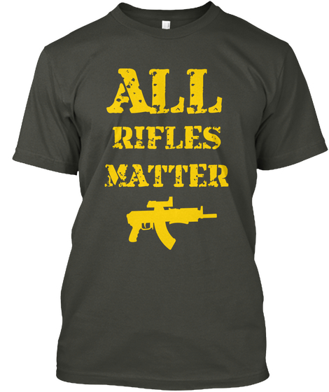 All Rifles
Matter Smoke Gray Maglietta Front