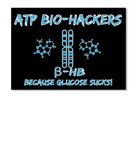 Atp Bio Hackers Because Glucose Sucks! Black Maglietta Front