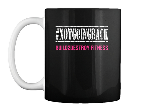 #Notgoingback Build2destroy Fitness Black Camiseta Front