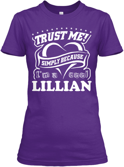 Trust Me! Simply Because I'm A Cool Lillian Purple Maglietta Front