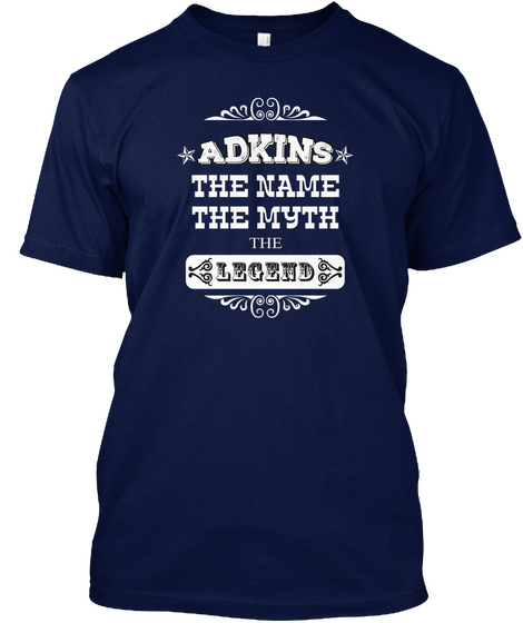 Adkins The Name
The Myth
The Legend Navy Camiseta Front