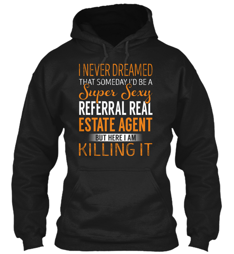 Referral Real Estate Agent Black T-Shirt Front