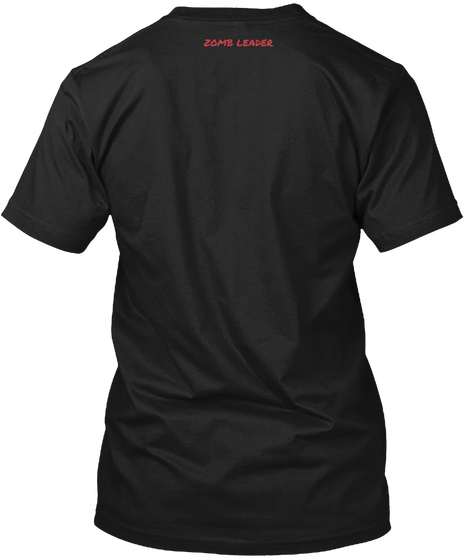 Zomb Leader Black T-Shirt Back