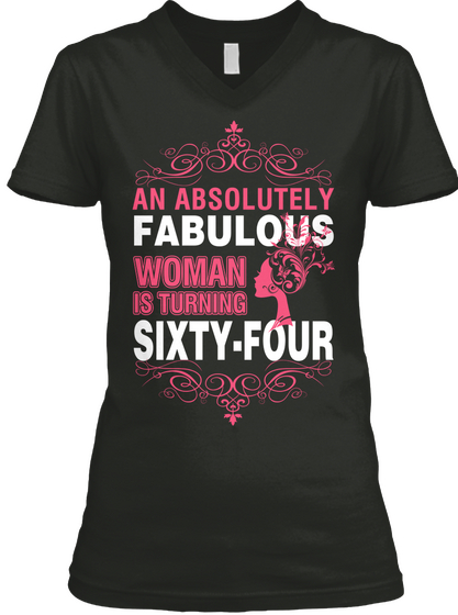 An Absolutely Fabulous Woman Is Turning Sixty Four Black T-Shirt Front