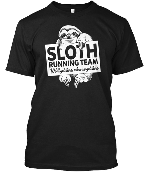 Sloth Running Team T Shirt Black Kaos Front