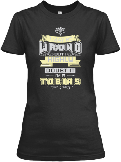 May Be Wrong Tobias T Shirts Black Maglietta Front
