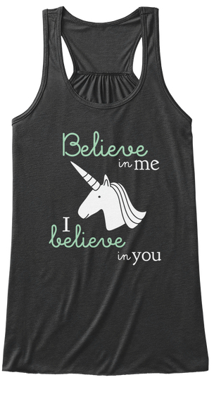 Believe In Me I Believe In You Dark Grey Heather T-Shirt Front
