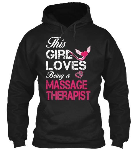 This Girl Loves Being A Massage Therapist  Black T-Shirt Front