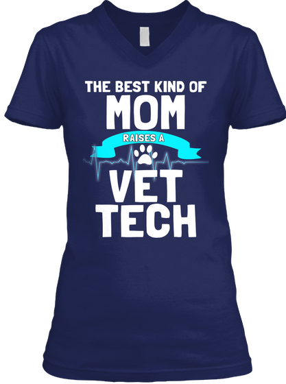 The Best Kind Of Mom Raises A Vet Tech Navy Maglietta Front