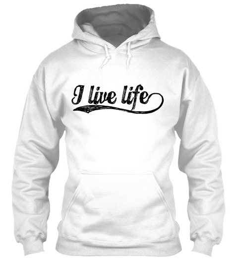 I Live Life White Camiseta Front