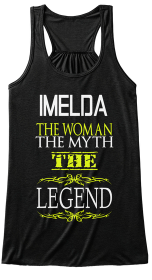 Imelda The Woman The Myth The Legend Black T-Shirt Front