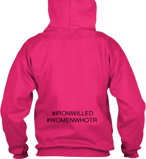 #Ironwilled
#Womenwhotri Heliconia T-Shirt Back