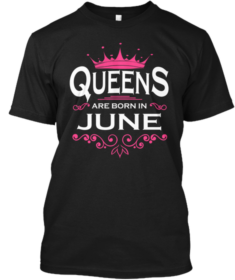Queens Are Born In June Black áo T-Shirt Front