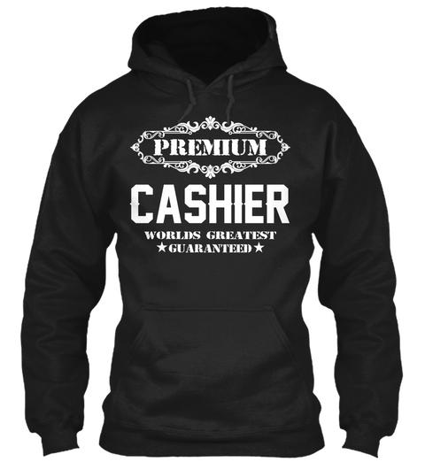 Premium Cashier World's Greatest Guaranteed Black T-Shirt Front