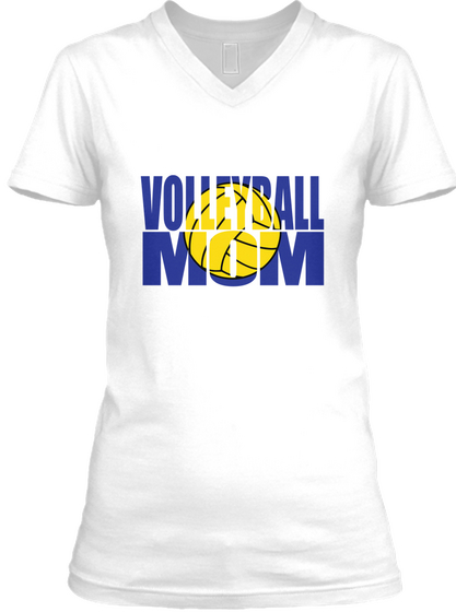 Volley Ball Mom White T-Shirt Front