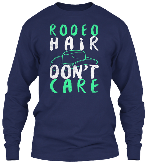 3/1 Rodeo Hair Don't Care Horses Equine Navy Camiseta Front