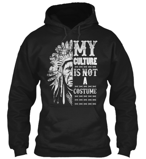 My Culture Is Not A Costume Black T-Shirt Front