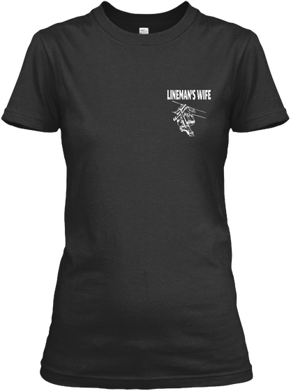 Linemans Wife Black T-Shirt Front