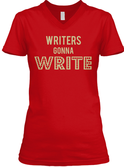 Writers Gonna Write Red Maglietta Front