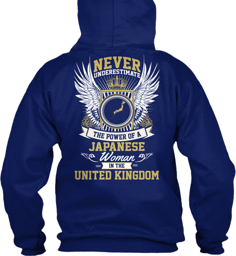 Never Underestimate The Power Of A Japanese Woman In The United Kingdom Oxford Navy T-Shirt Back
