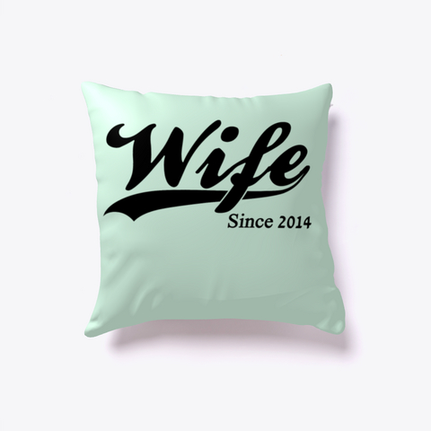 Anniversary Wife Since 2014 Mint Kaos Front