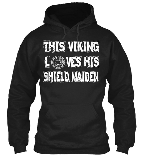 This Viking

 L

 Ves His

 Shield Maiden Black Kaos Front