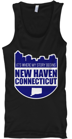 It's Where My Story Begins New Haven Connecticut Black Camiseta Front