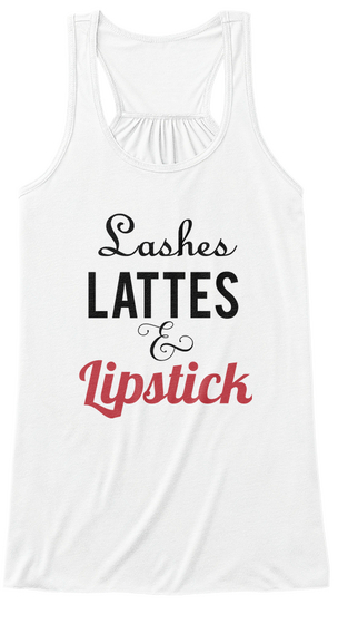 Lashes Lattes & Lipstick White Camiseta Front