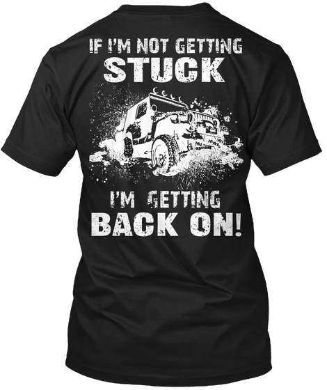 Getting Back On Black T-Shirt Back