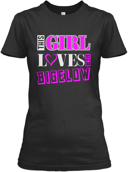 This Girl Loves Bigelow Name T Shirts Black Maglietta Front